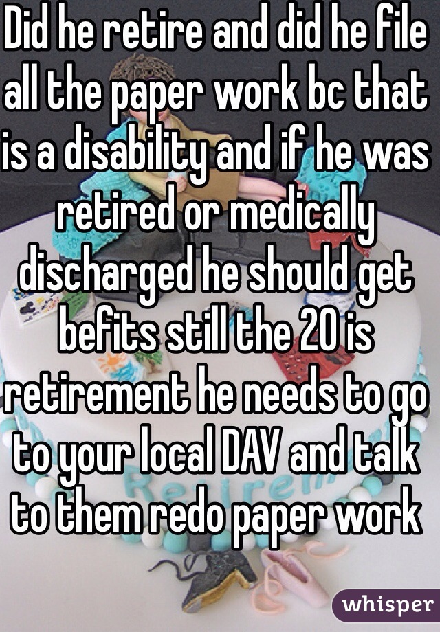 Did he retire and did he file all the paper work bc that is a disability and if he was retired or medically discharged he should get befits still the 20 is retirement he needs to go to your local DAV and talk to them redo paper work