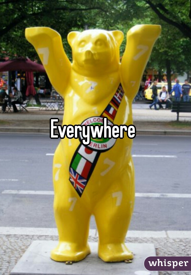 Everywhere 