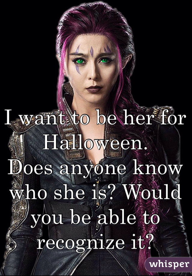 I want to be her for Halloween.
Does anyone know who she is? Would you be able to recognize it?