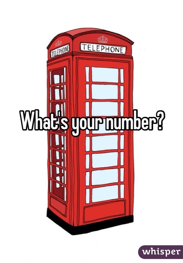 What's your number? 