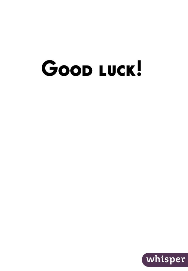 Good luck! 