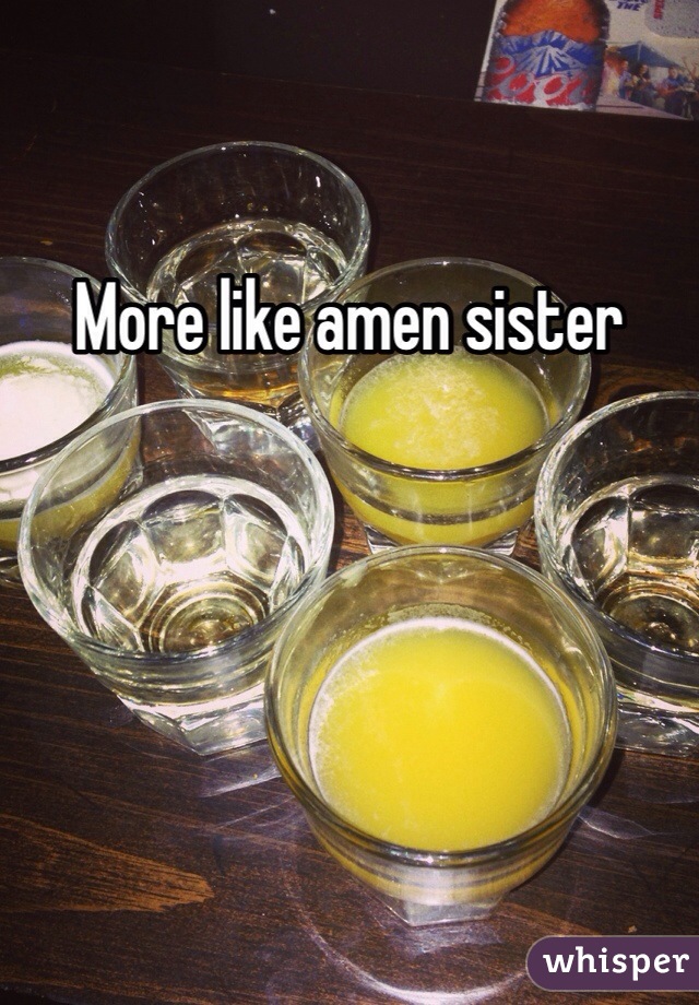 More like amen sister