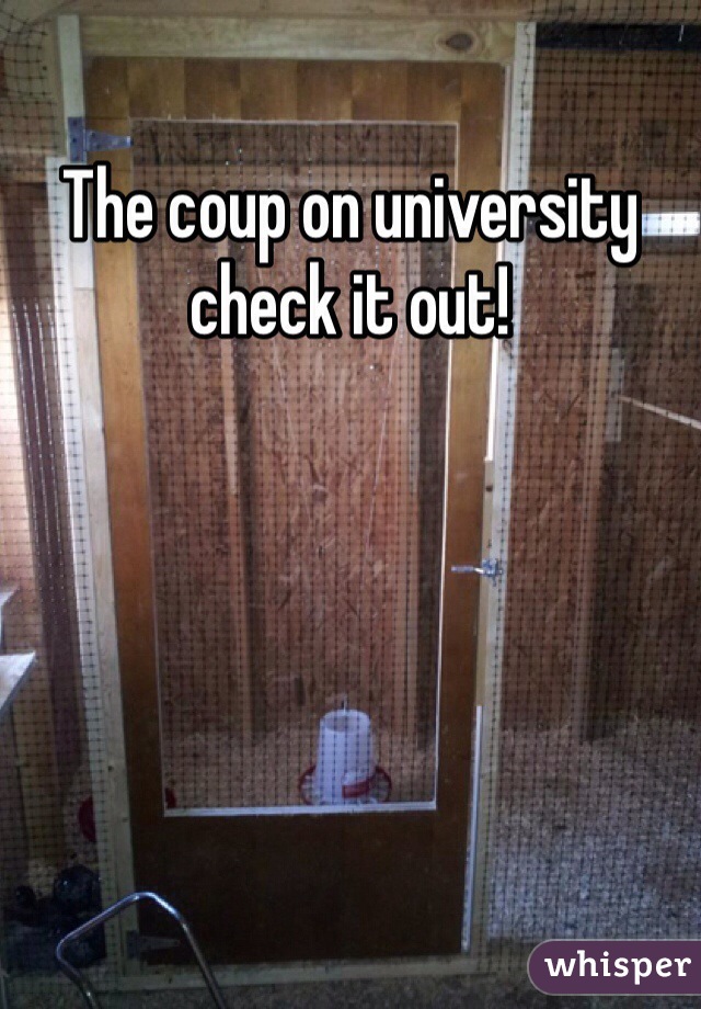 The coup on university check it out!