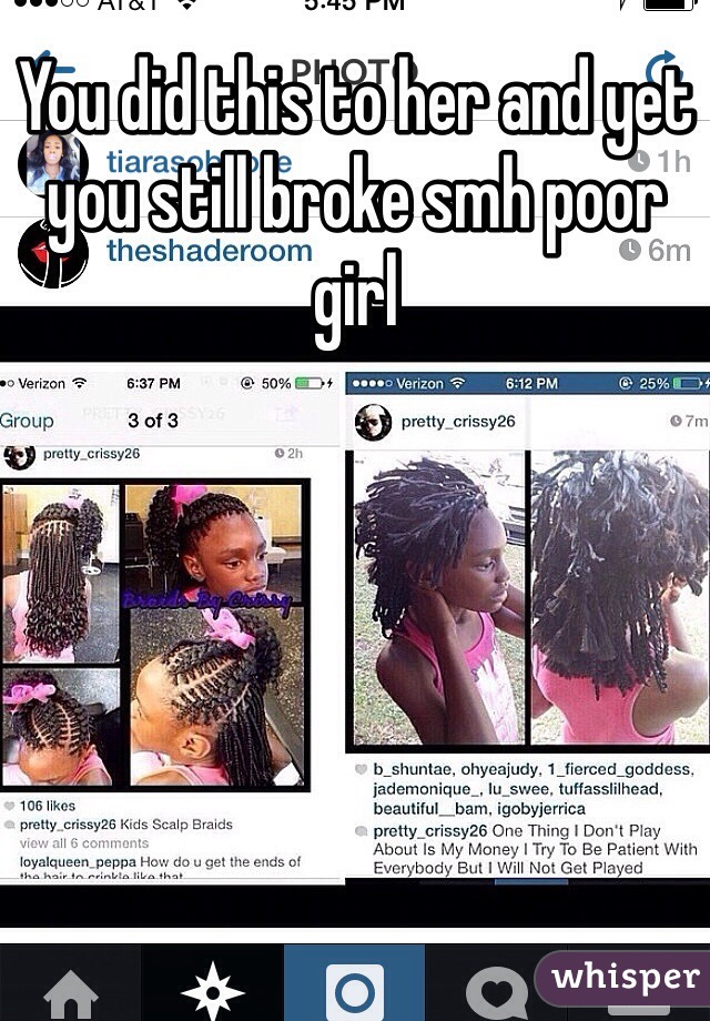 You did this to her and yet you still broke smh poor girl