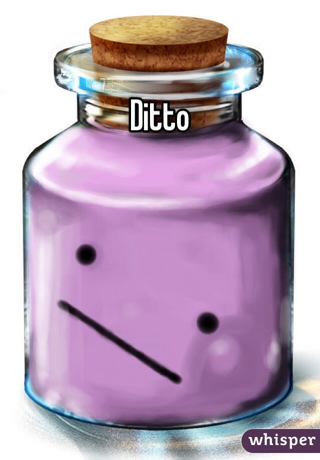 Ditto