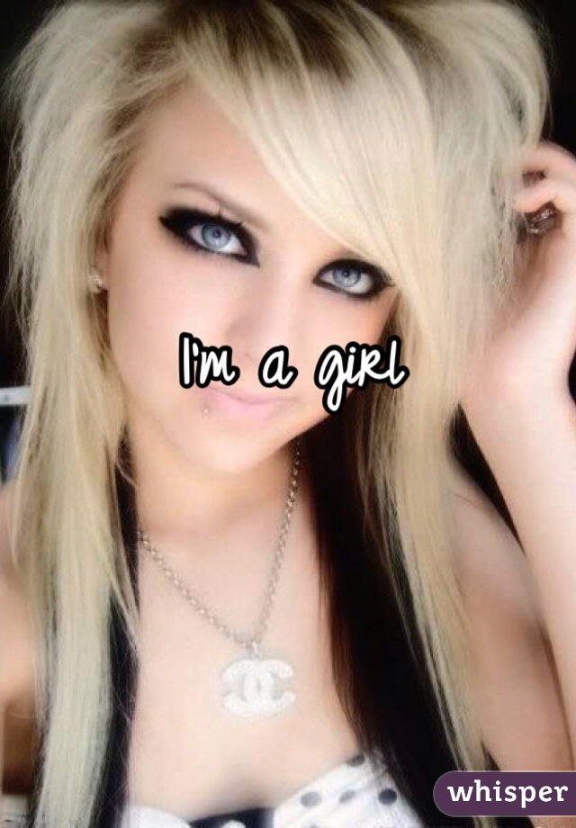 I'm a girl