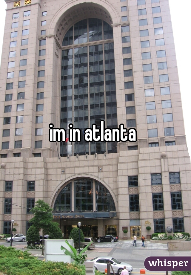 im in atlanta 