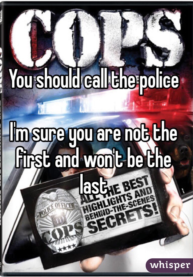 You should call the police 

I'm sure you are not the first and won't be the last 
