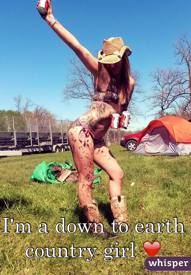 I'm a down to earth country girl ❤️