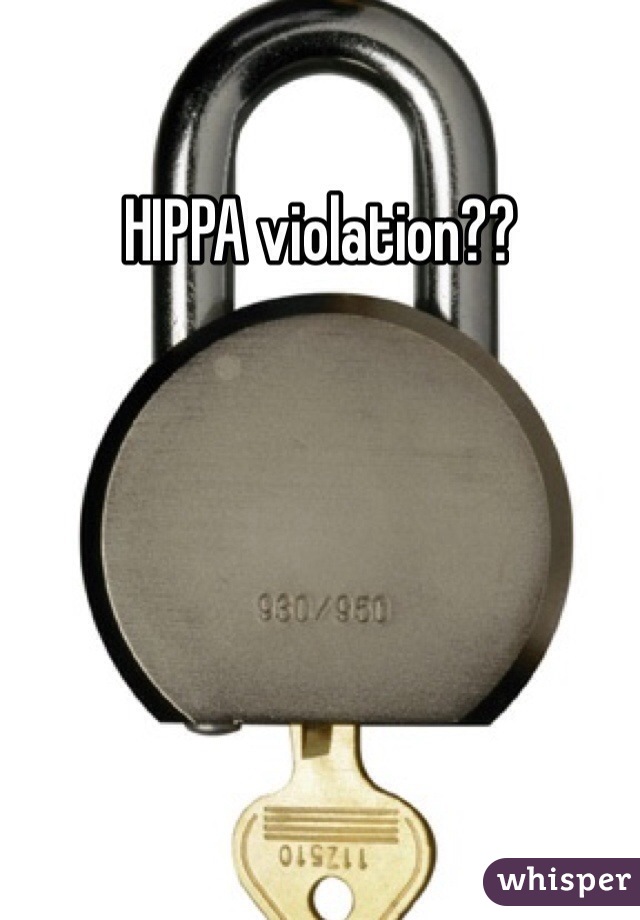 HIPPA violation??