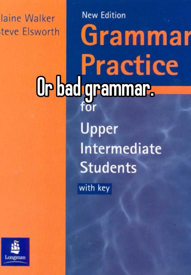 or-bad-grammar