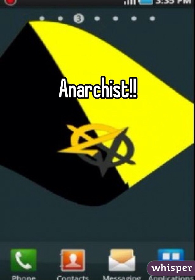 Anarchist!!