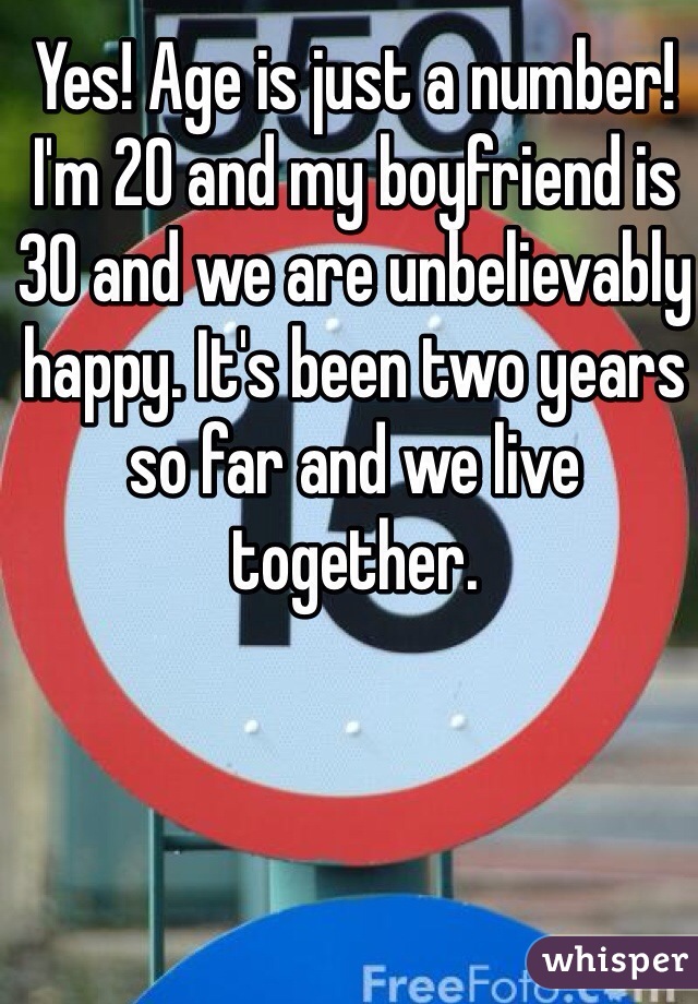 Yes! Age is just a number! I'm 20 and my boyfriend is 30 and we are unbelievably happy. It's been two years so far and we live together.