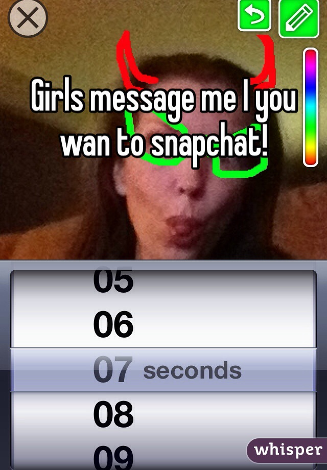 Girls message me I you wan to snapchat!