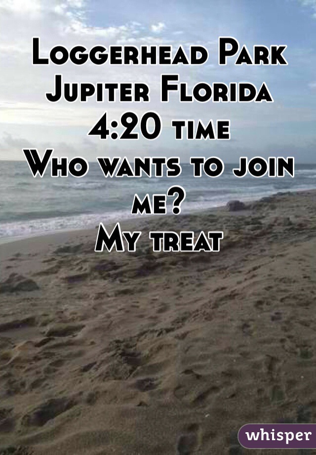 Loggerhead Park
Jupiter Florida
4:20 time
Who wants to join me? 
My treat