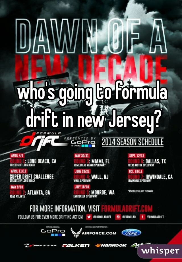 who's going to formula drift in new Jersey?