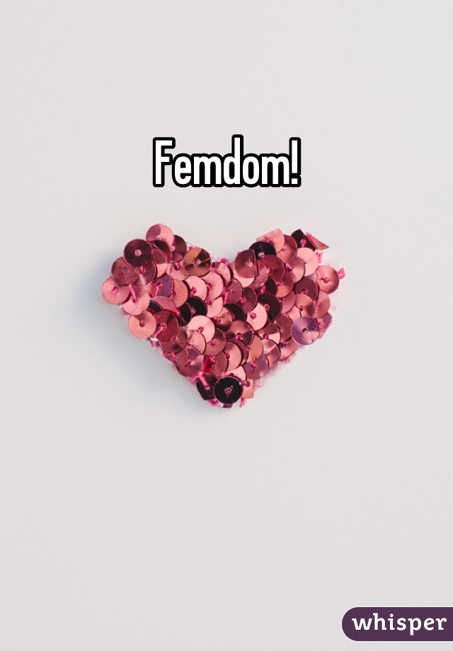 Femdom!