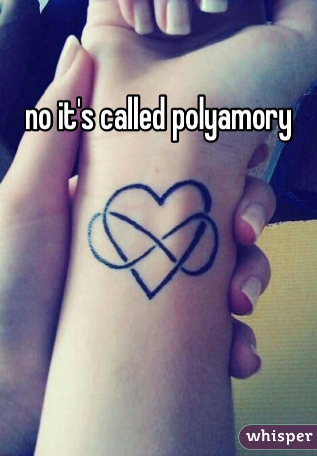 no it's called polyamory 
