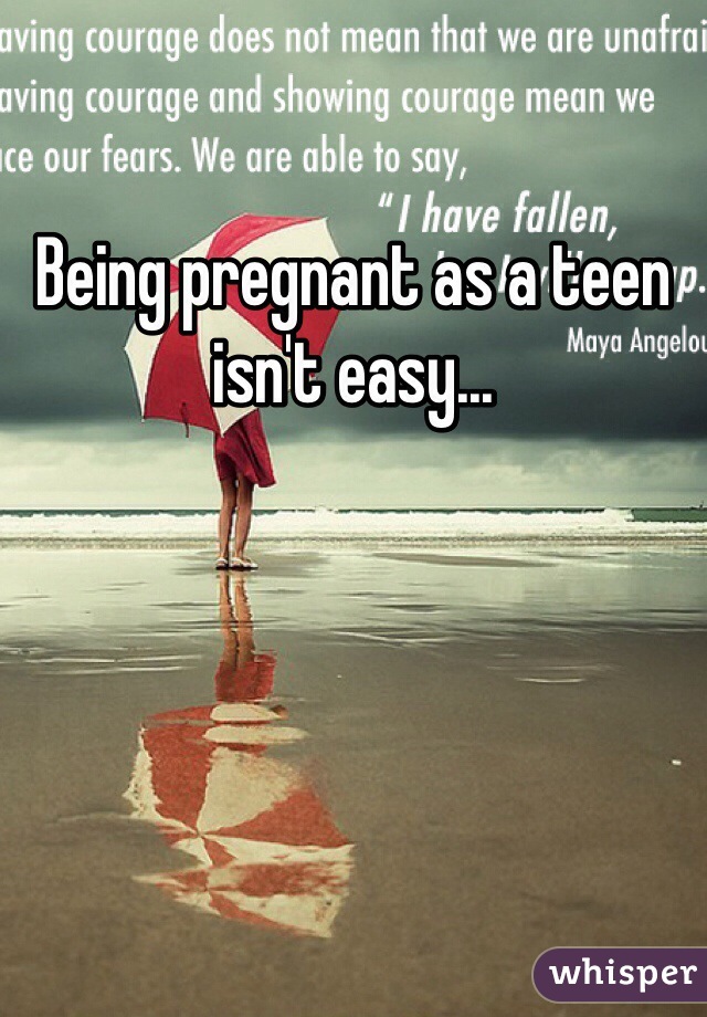 Being pregnant as a teen isn't easy...