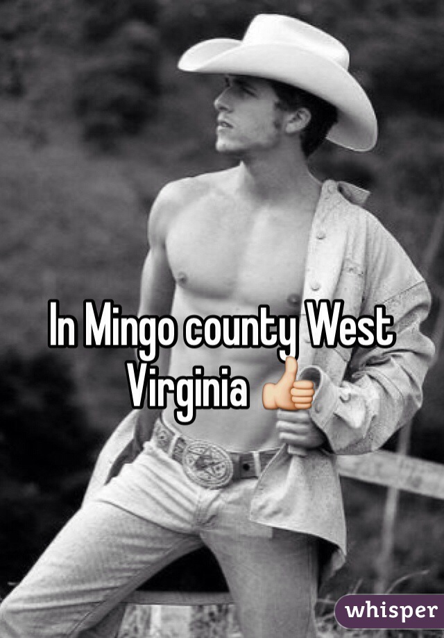 In Mingo county West Virginia 👍