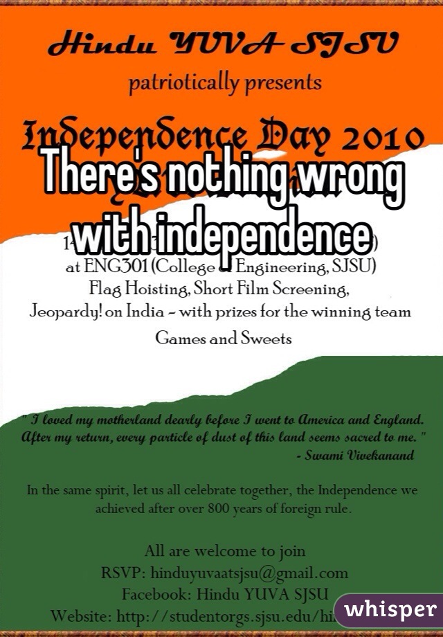 There's nothing wrong with independence 