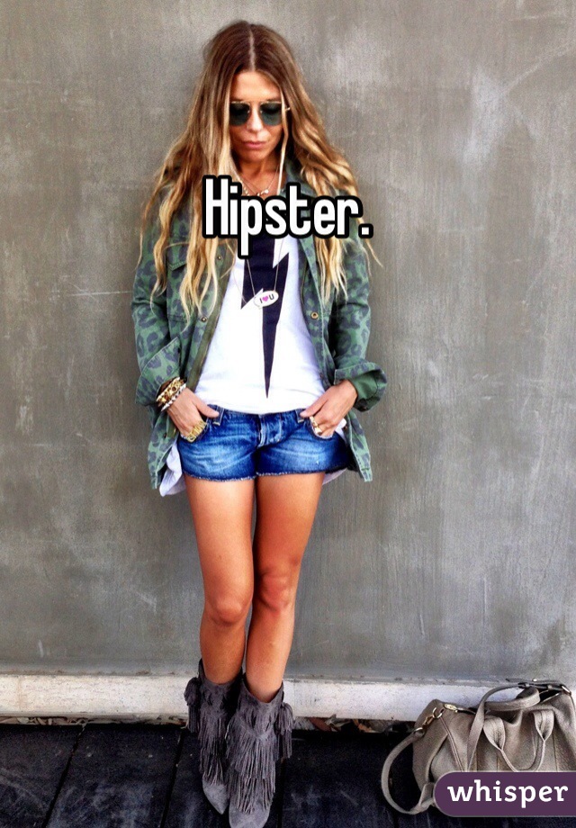 Hipster.