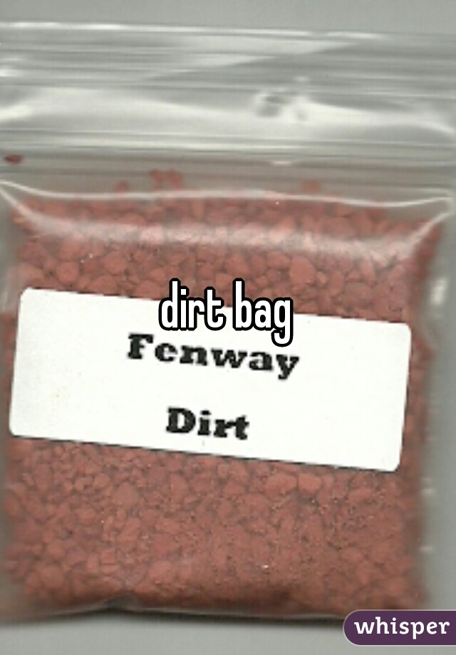 dirt bag