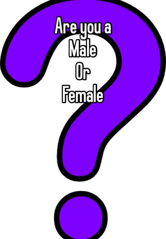 are-you-a-male-or-female