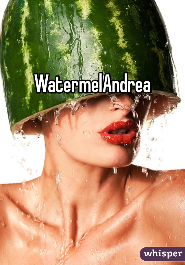 WatermelAndrea