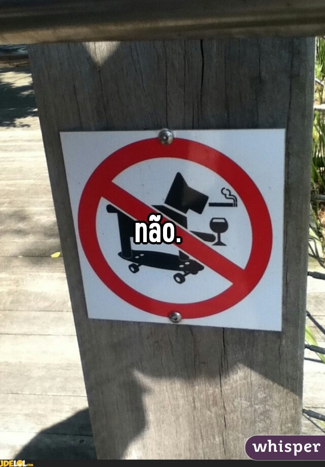 não. 