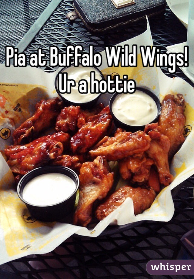Pia at Buffalo Wild Wings! Ur a hottie 