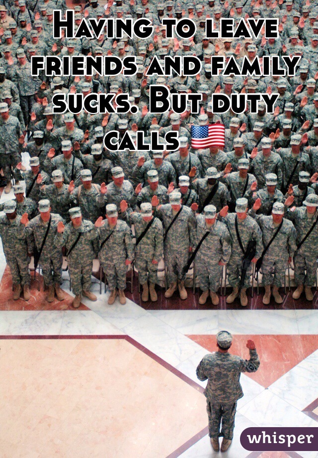 Having to leave friends and family sucks. But duty calls 🇺🇸