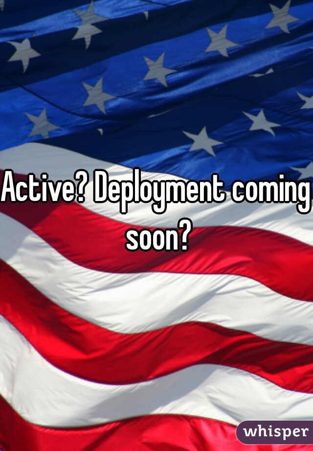 Active? Deployment coming soon?