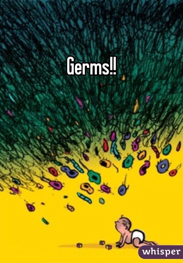 Germs!! 