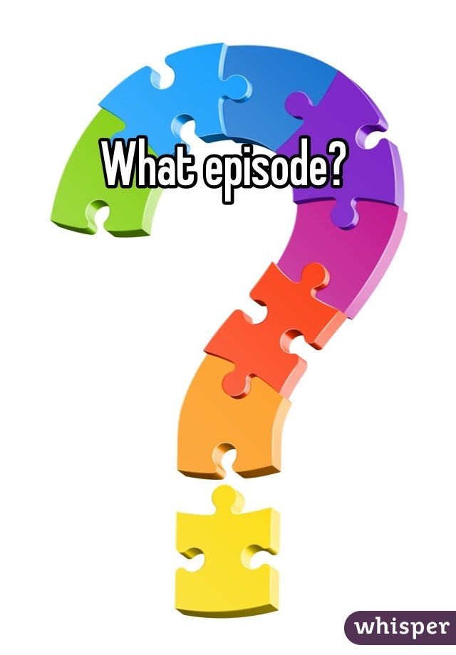What episode? 