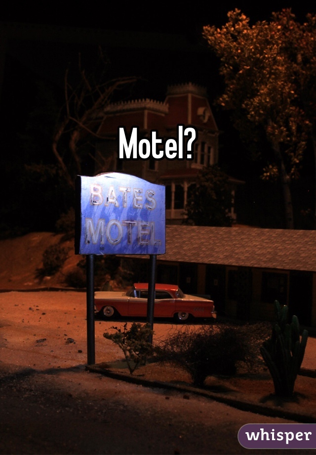 Motel?