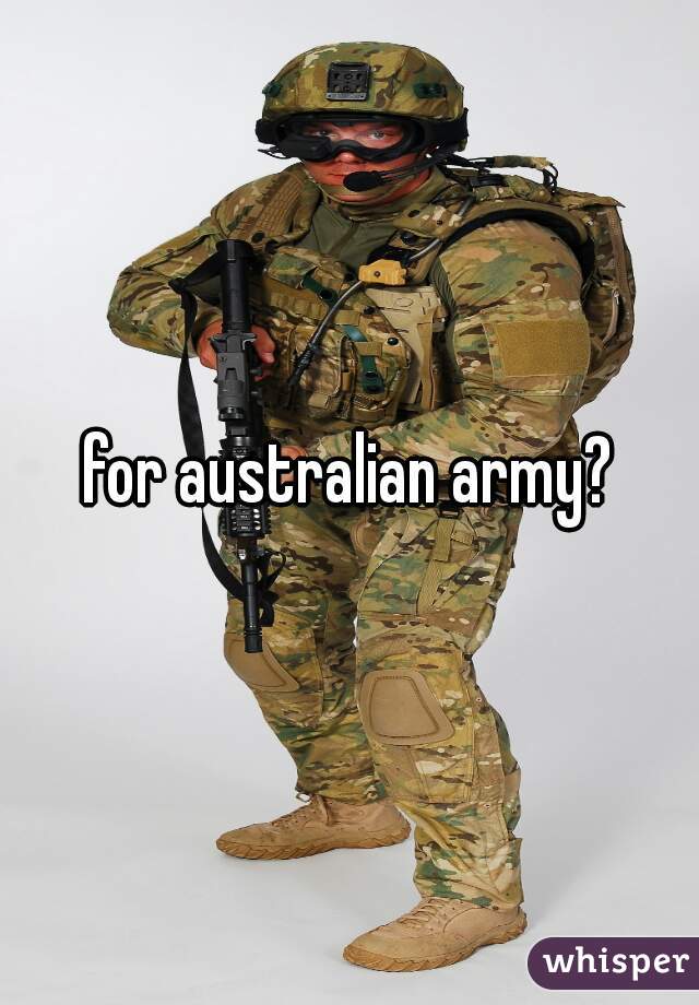 for australian army?