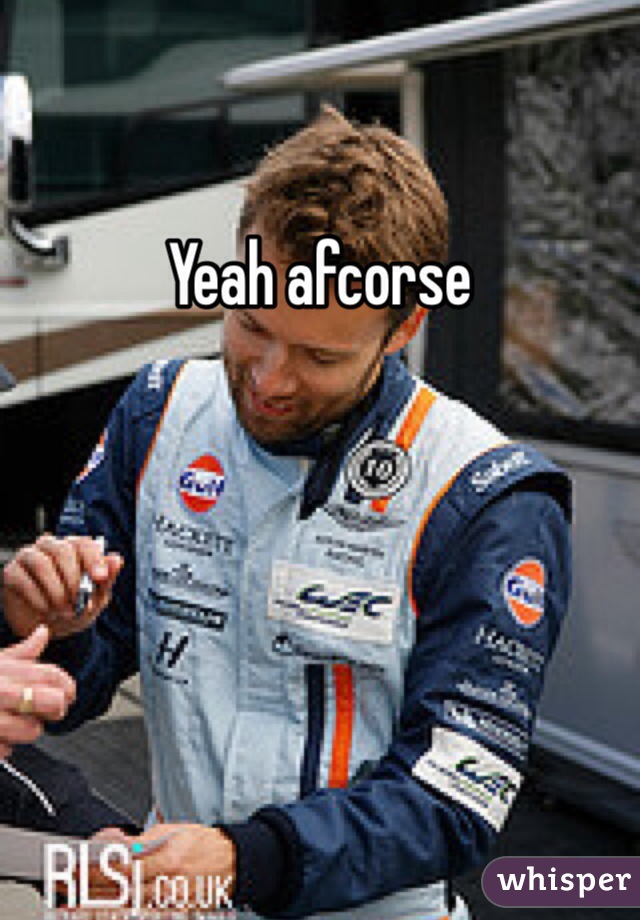 
Yeah afcorse