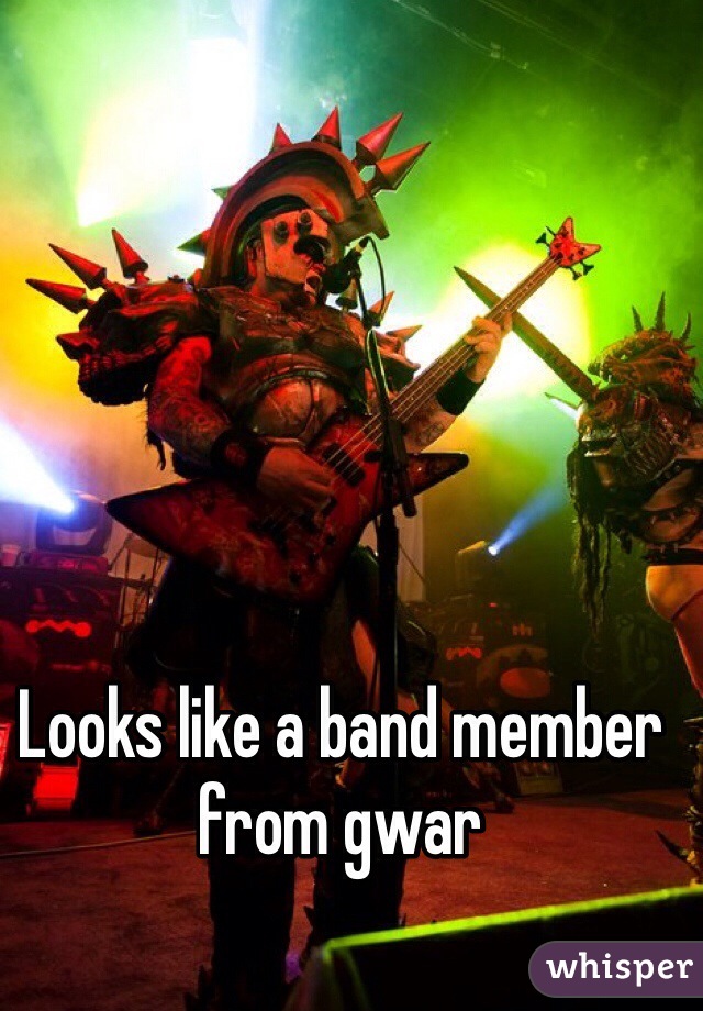 Looks like a band member from gwar