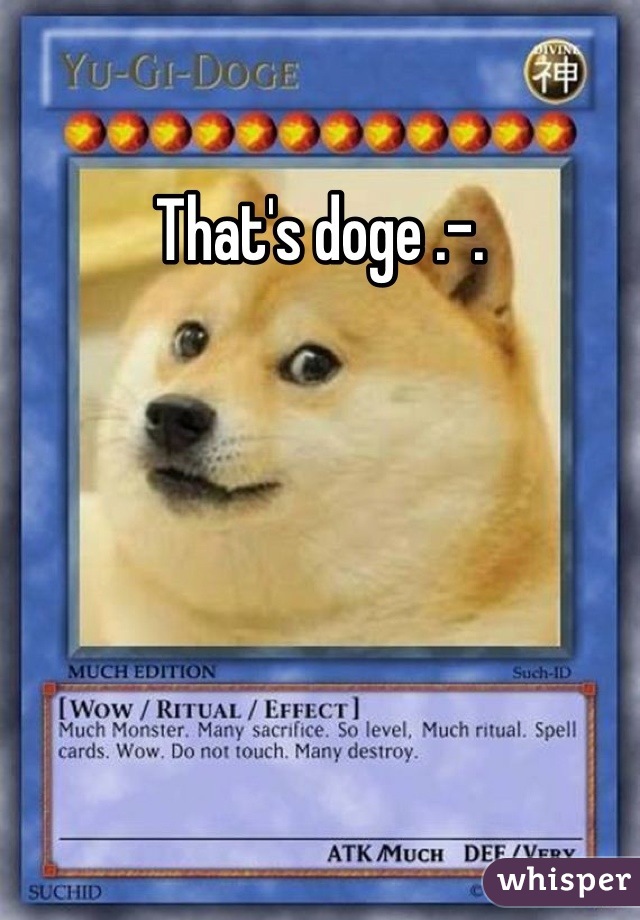 That's doge .-.