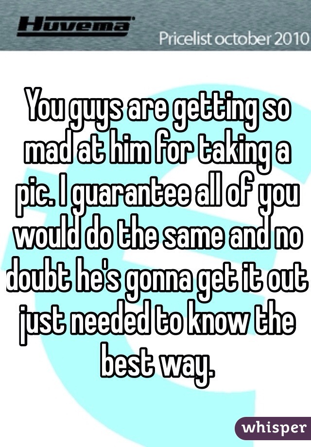 You guys are getting so mad at him for taking a pic. I guarantee all of you would do the same and no doubt he's gonna get it out just needed to know the best way. 