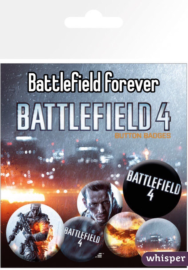 Battlefield forever

