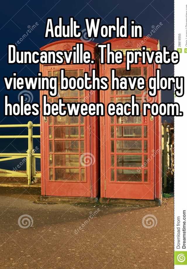 Adult World In Duncansville The Private Viewing Booths Have Glory Holes Between Each Room