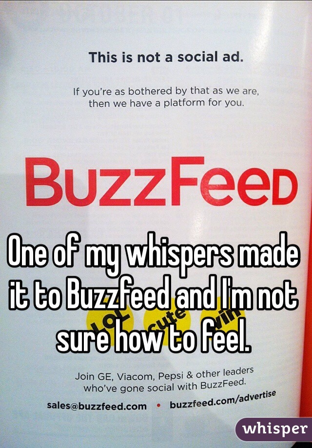 One of my whispers made it to Buzzfeed and I'm not sure how to feel.