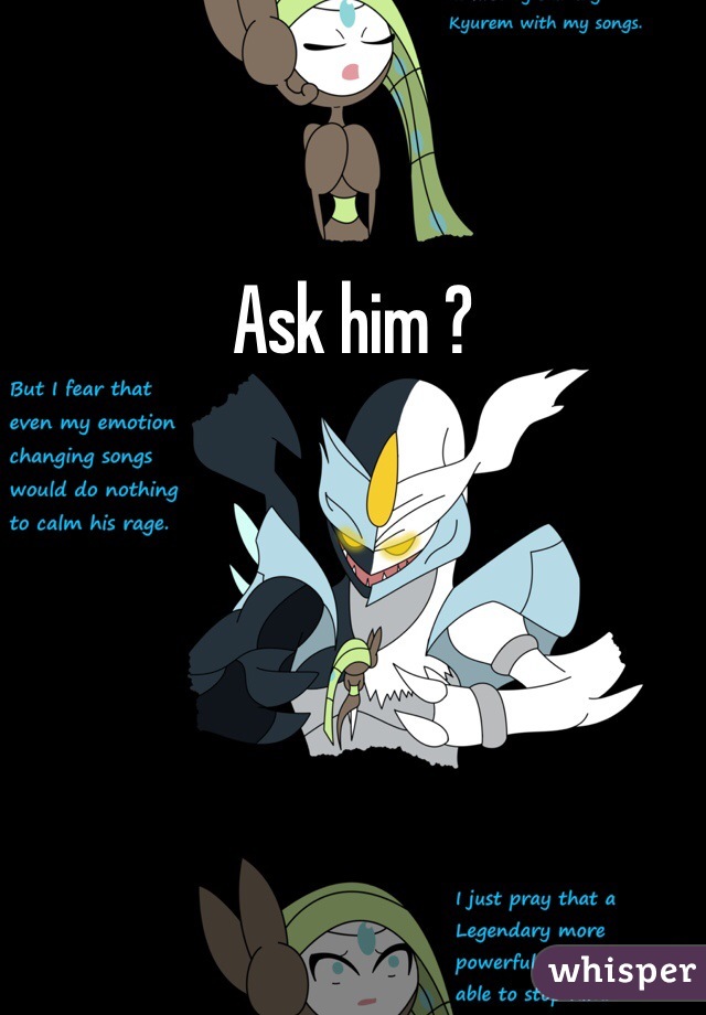 Ask him ?