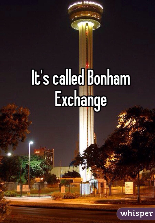 It's called Bonham Exchange