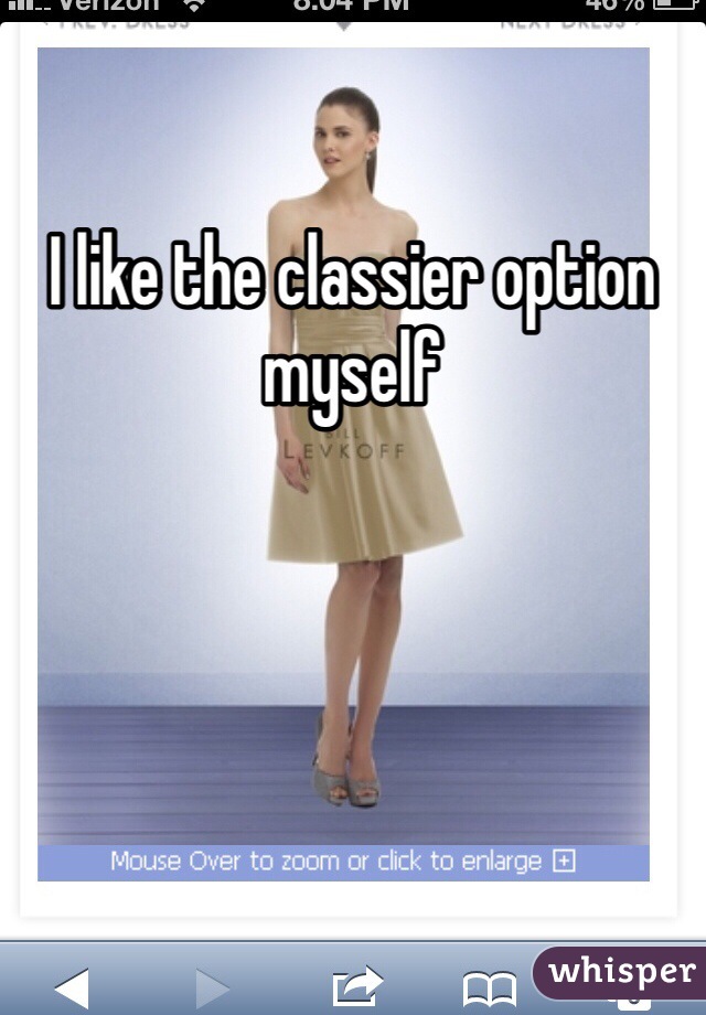 I like the classier option myself