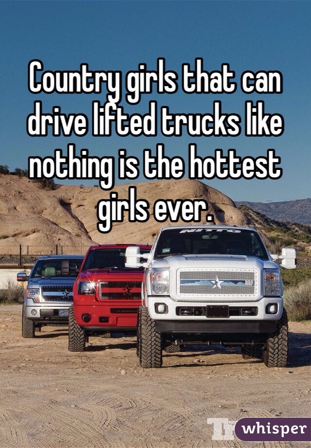 lifted trucks and country girls