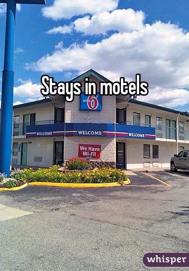 Stays in motels