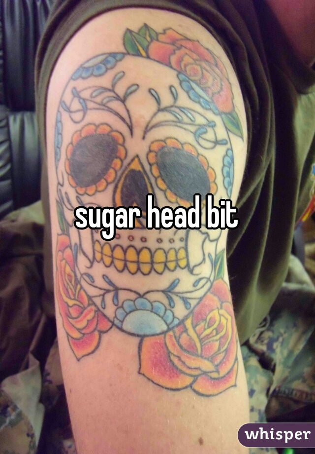 sugar head bit